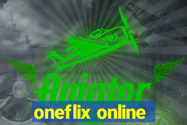 oneflix online